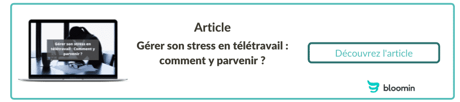 Article : Gérer son stress en télétravail : comment y parvenir ?