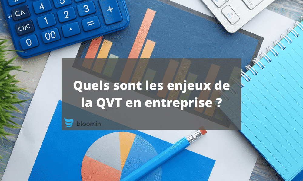 Quels sont les enjeux de la QVT en entreprise ?